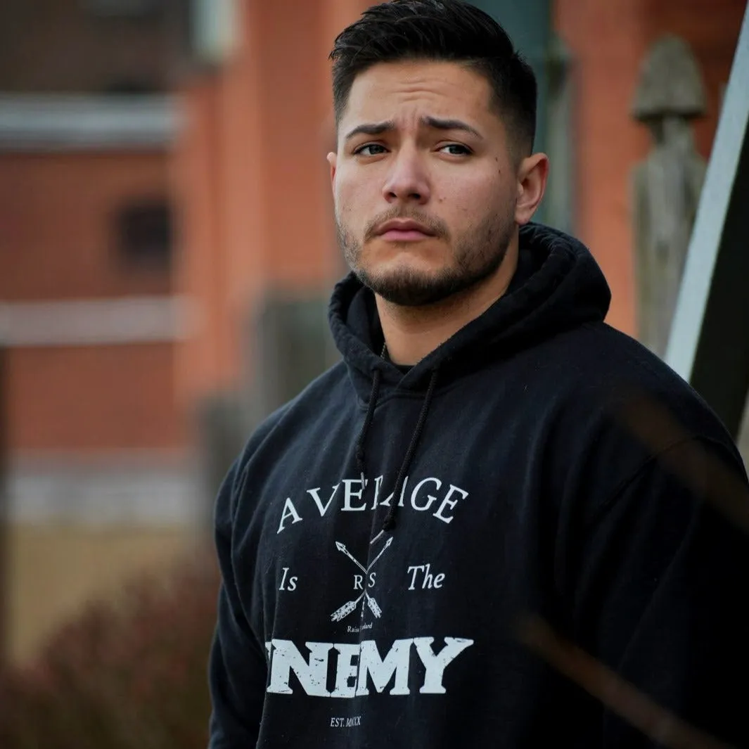 Average Is The Enemy Hoodie