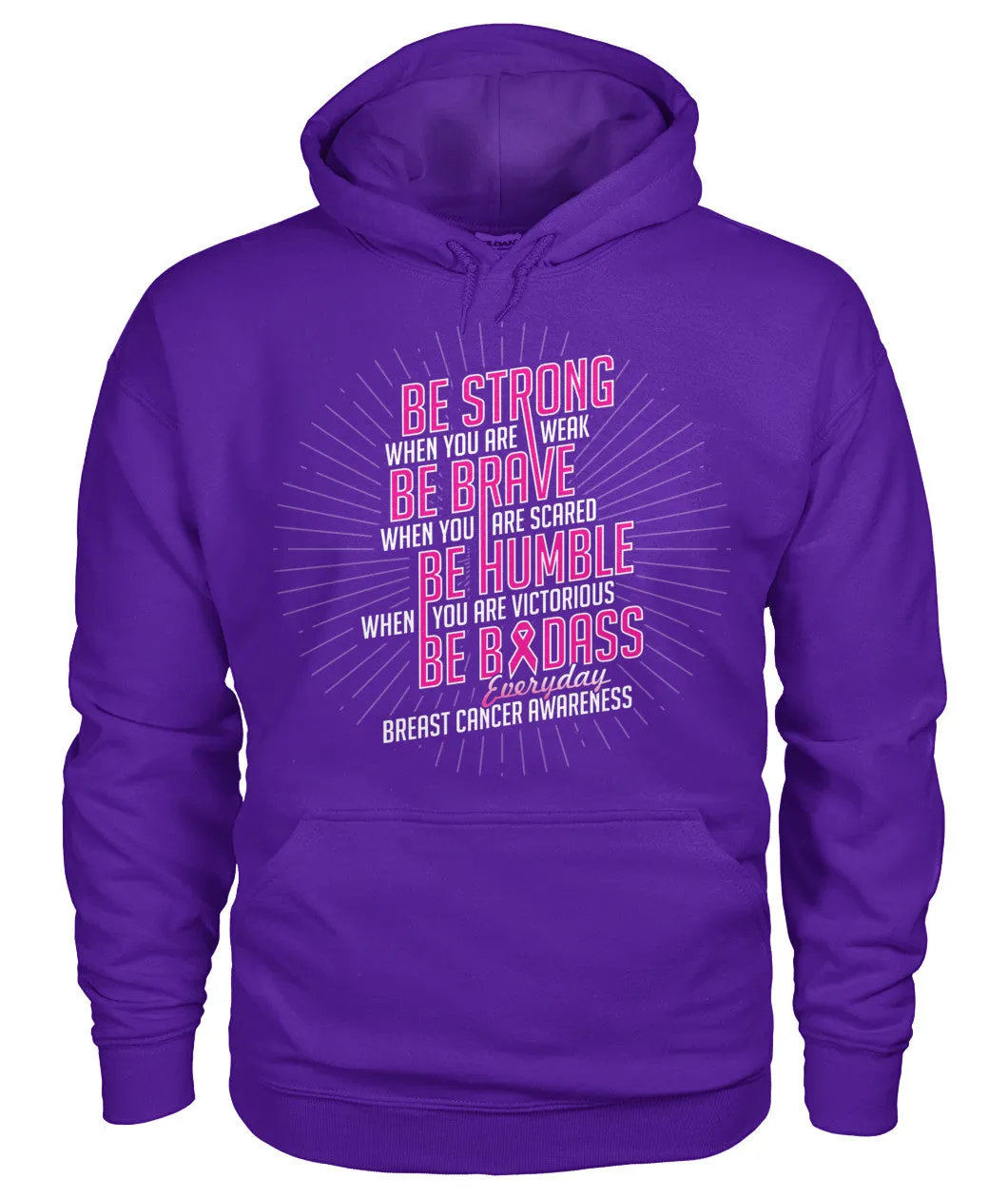 Be Strong Hoodies and Sweatshirts