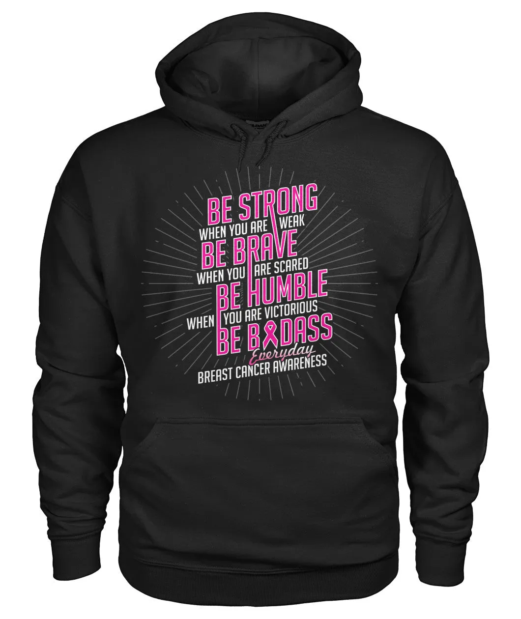 Be Strong Hoodies and Sweatshirts