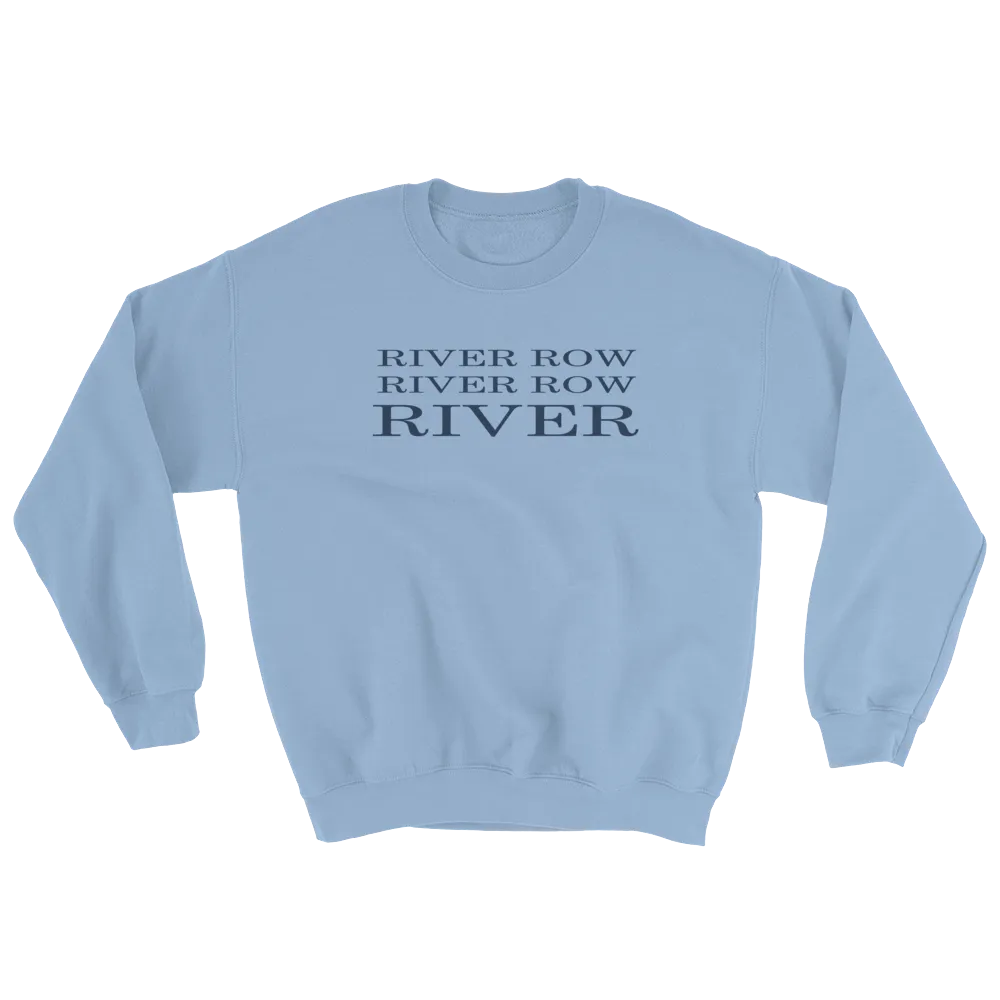 River Row 3-Row Sweatshirt