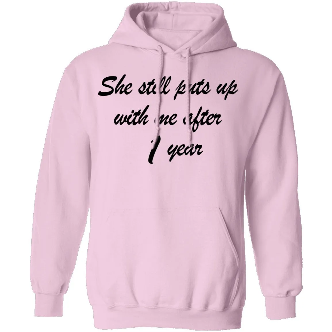 She Still Puts Up With Me After 1 Year T-Shirt