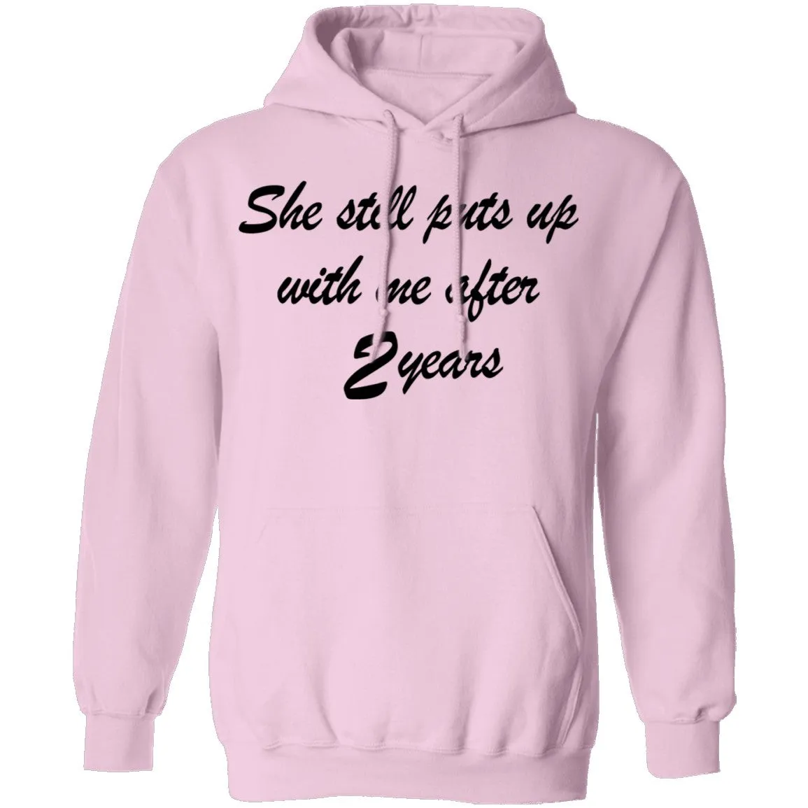 She Still Puts Up With Me After 2 Years T-Shirt