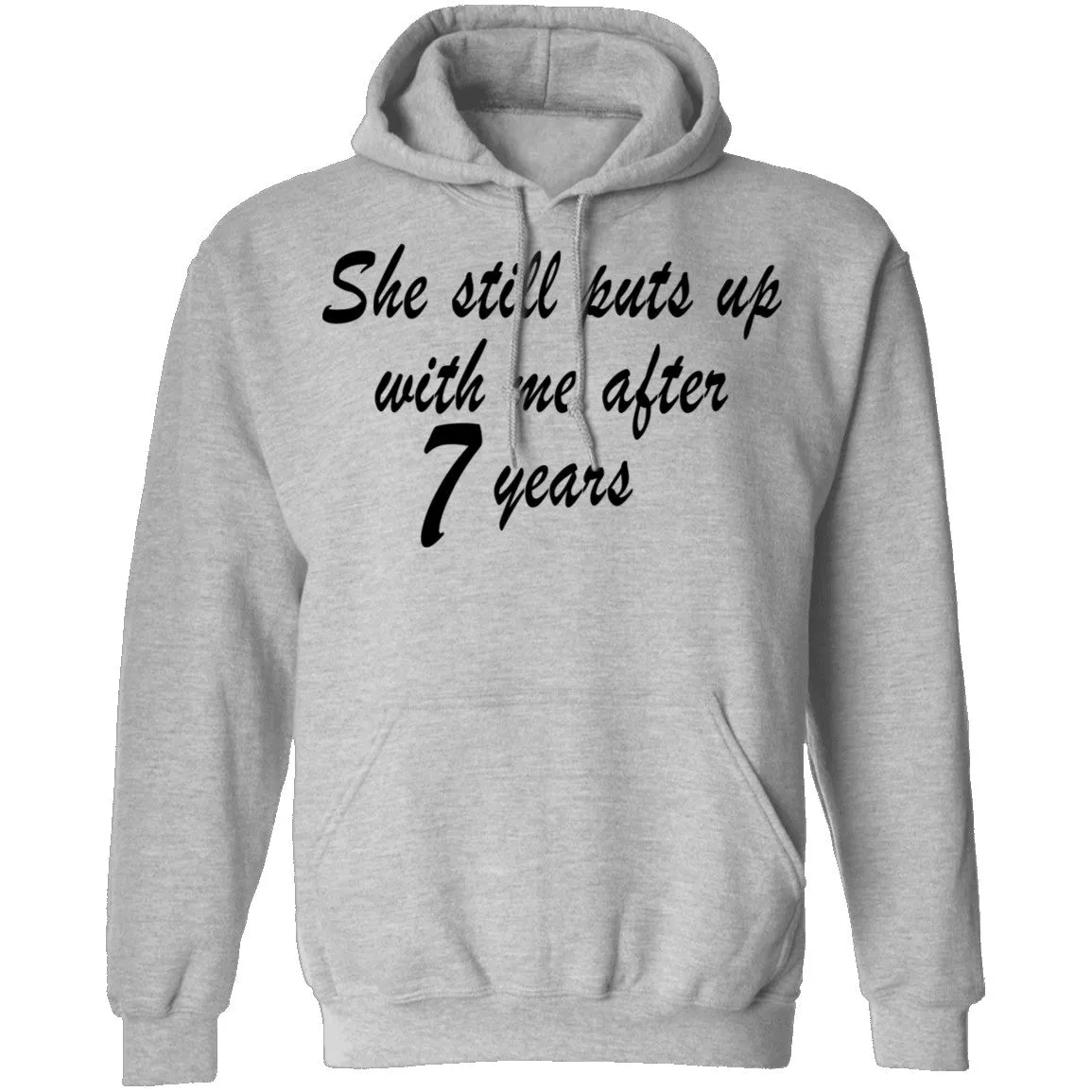She Still Puts Up With Me After 7 Years copy T-Shirt
