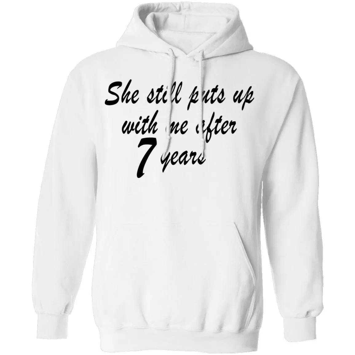 She Still Puts Up With Me After 7 Years copy T-Shirt