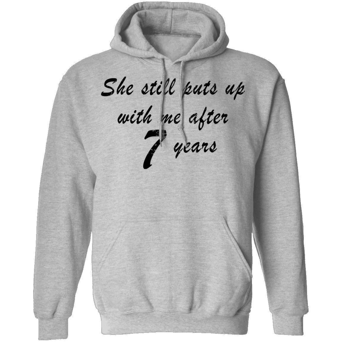 She Still Puts Up With Me After 7 years T-Shirt