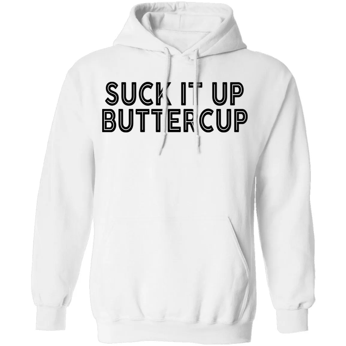 Suck It Up Buttercup T-Shirt