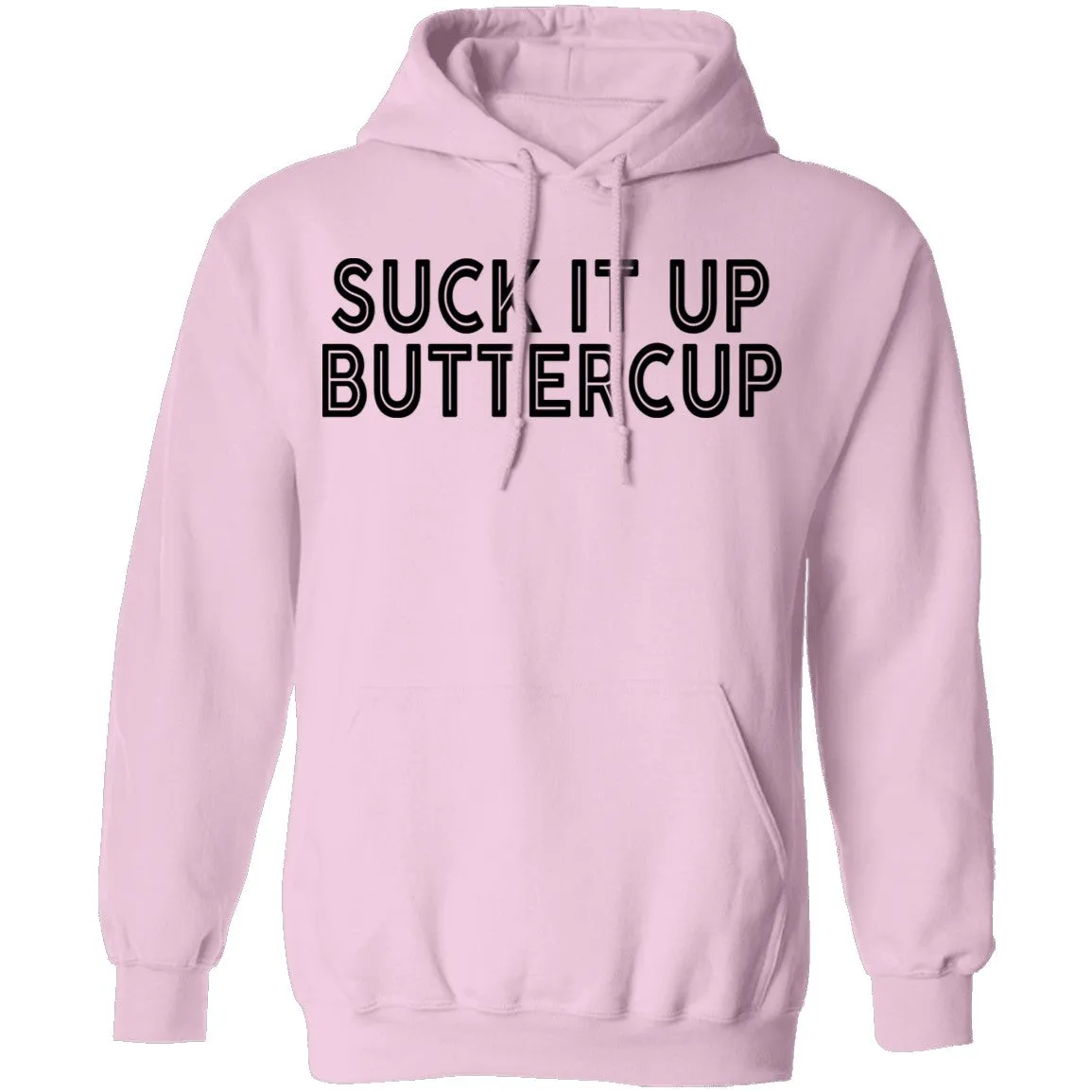 Suck It Up Buttercup T-Shirt
