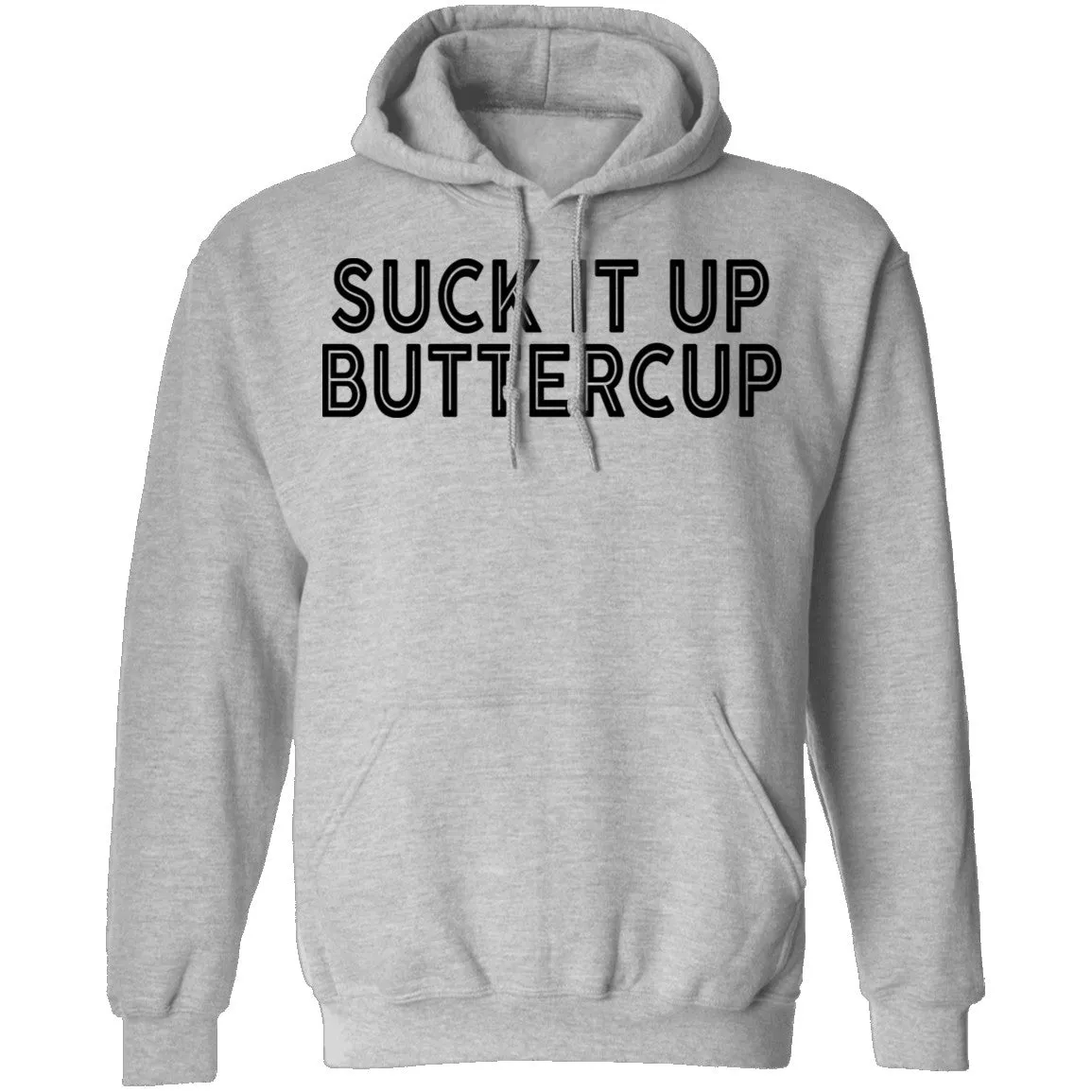 Suck It Up Buttercup T-Shirt