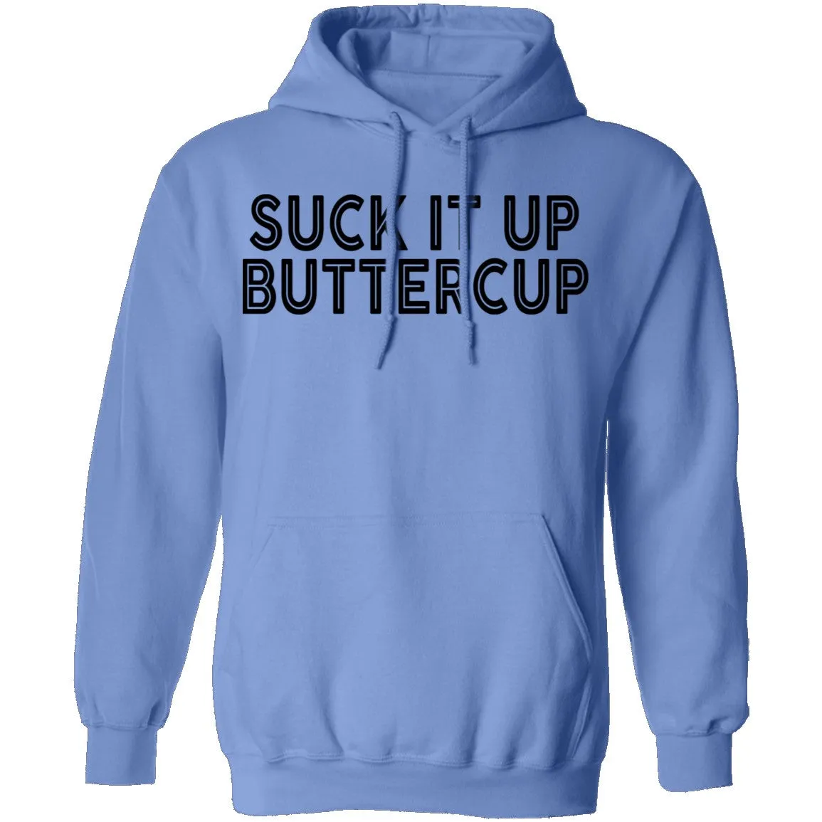 Suck It Up Buttercup T-Shirt