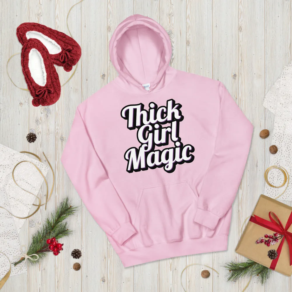 Thick Girl Magic Hoodie