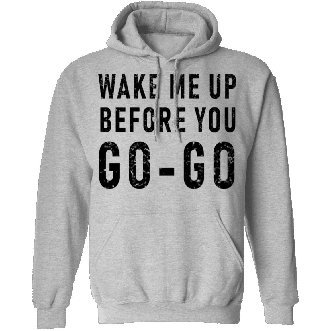 Wake Me Up Before You Go-Go T-Shirt