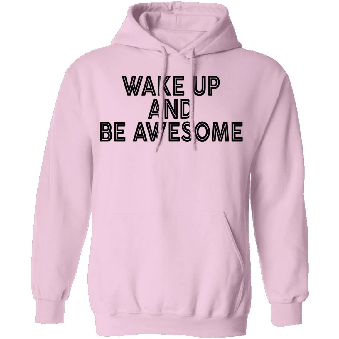 Wake Up And Be Awesome T-Shirt