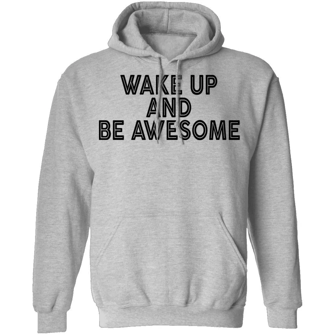 Wake Up And Be Awesome T-Shirt