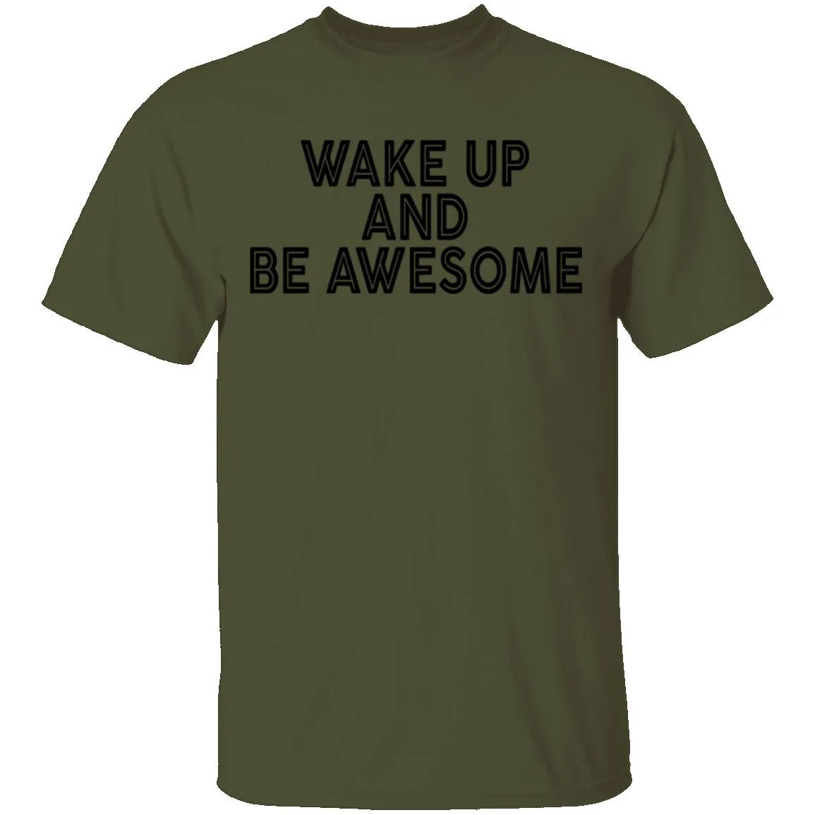 Wake Up And Be Awesome T-Shirt