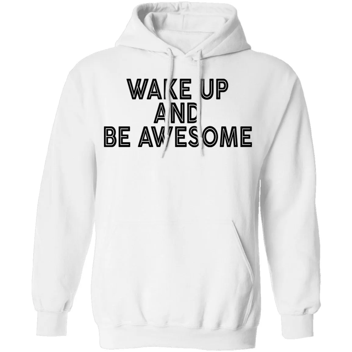 Wake Up And Be Awesome T-Shirt