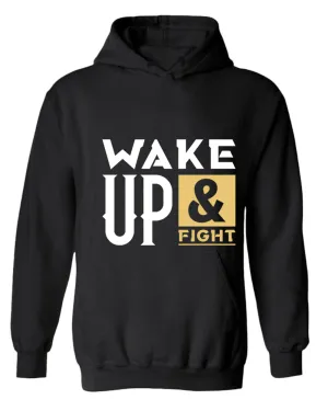 Wake up and fight hoodie, motivational hoodie, inspirational hoodies, casual hoodies